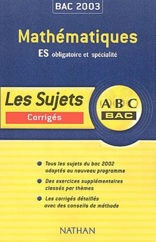 Mathematiques Bac Es. Sujets Corriges 2003 Books