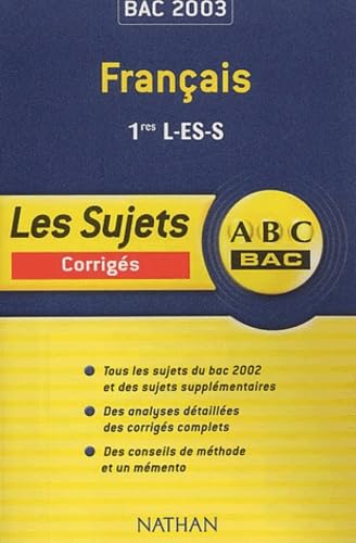 Francais 1eres L-Es-S. Sujets Corriges 2003 Books