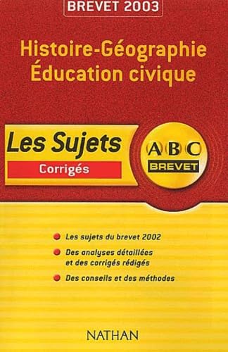 Histoire-Geographie Education Civique Series College, Technologique Et Professionnelle. Sujets Corriges 2003 Books