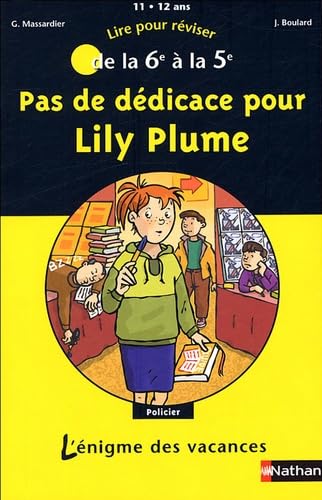 Pas de dédicace pour Lily Plume : De la 6e à la 5e Books