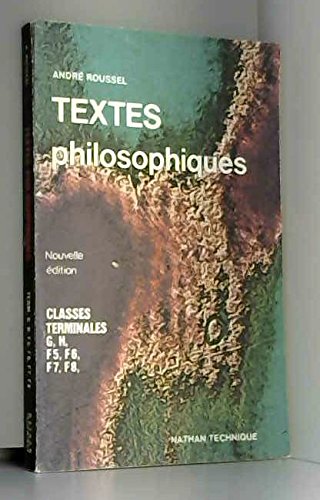 Textes philosophiques / classes terminals f5 f6 f7 f8 g h book