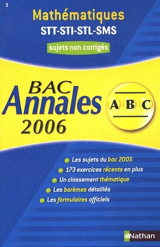 Mathématiques terminales STT, STI, STL, SMS : sujets non corrigés, bac 2006 book