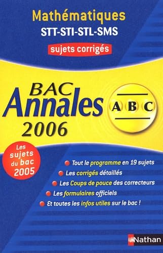 Mathématiques terminales STT, STI, STL, SMS : sujets corrigés, bac 2006 book