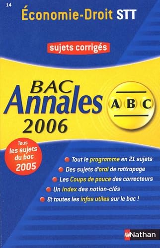 Economie-droit STT, STI, STL, SMS : sujets corrigés, bac 2006 book