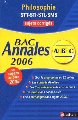 Philosophie terminales STT, STI, STL, SMS : sujets corrigés, bac 2006 Books