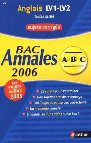 Anglais LV1-LV2 terminales toutes séries : sujets corrigés, bac 2006 book