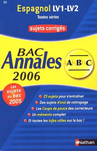 Espagnol LV1-LV2 terminales toutes séries : sujets corrigés, bac 2006 book