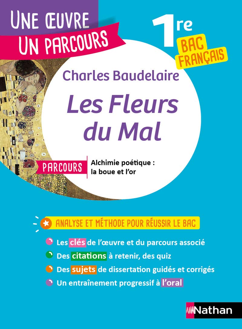 Les fleurs du mal Bac français 1re: Parcours "Alchimie poétique : la boue et l'or" bac français 1re Non-fiction