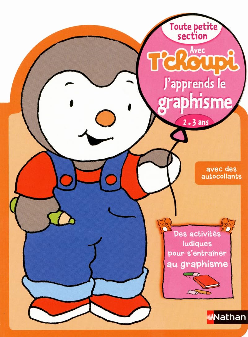 Avec T'choupi - J'apprends le graphisme TPS: De 2 à 3 ans book
