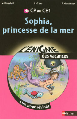 Sophia, princesse de la mer : lire pour réviser du CP au CE1 Books