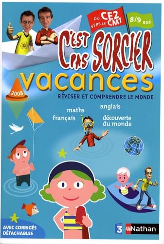C'est pas sorcier vacances du CE2 vers le CM1: 8/9 ans book