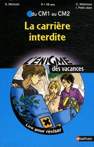 La carrière interdite: du CM1 au CM2 book