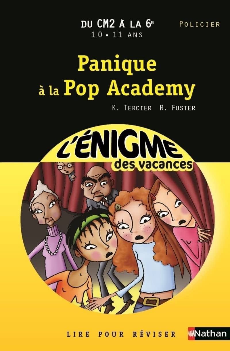 L'ENIGME DES VACANCES DU CM2 A LA 6E 10/11 ANS PANIQUE A LA POP ACADEMY: Du CM2 à la 6e Professional & Reference Books