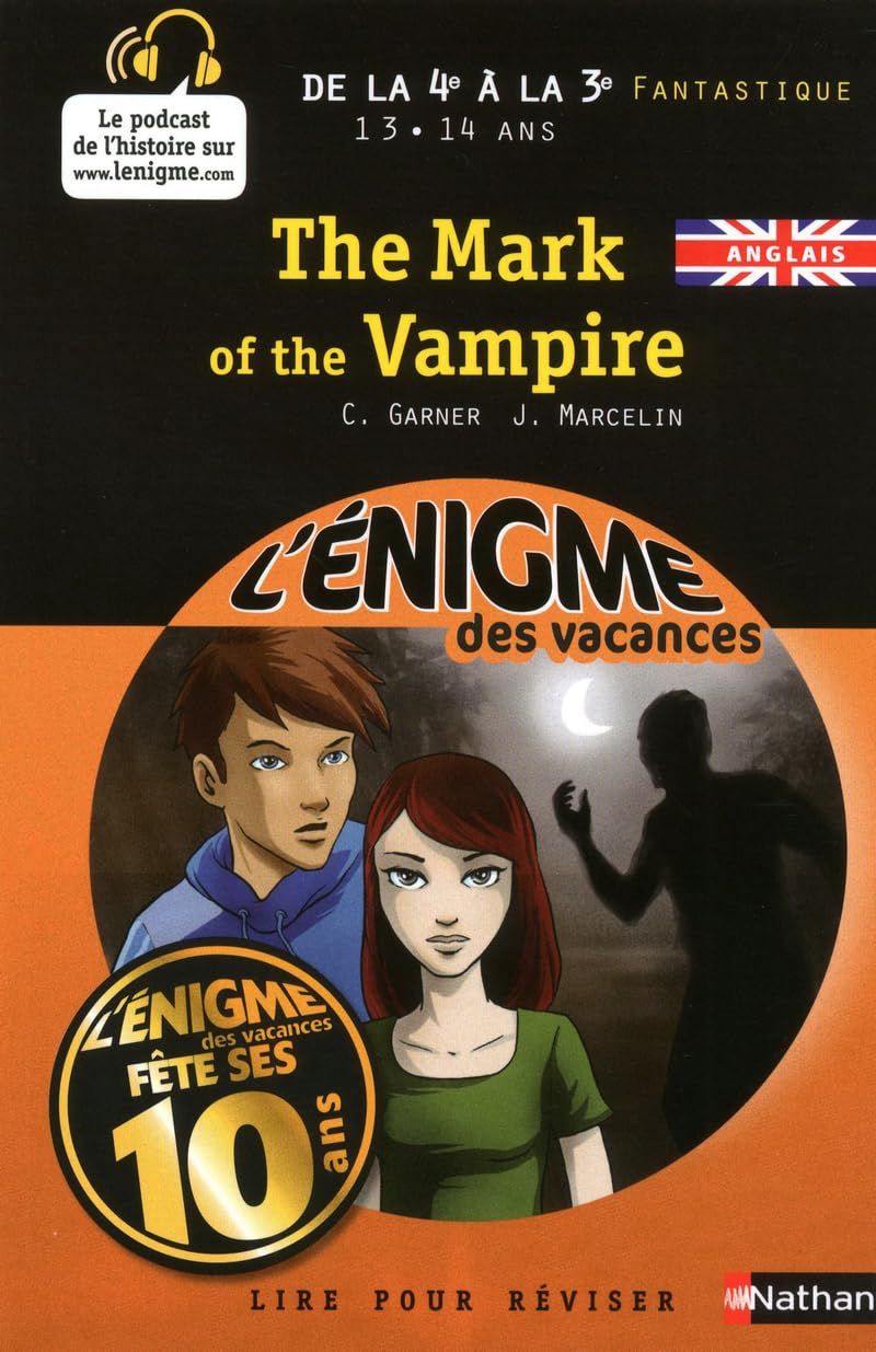 L'ENIGME DES VACANCES DE LA 4E A LA 3E THE MARK OF THE VAMPIRE -ANGLAIS- Books