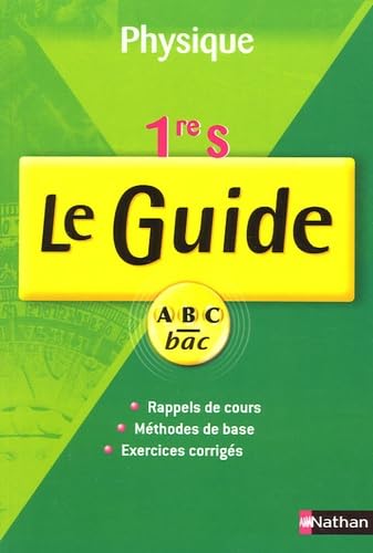 Physique, 1re S : cours et exercices : rappels de cours, méthodes de base, exercices corrigés book