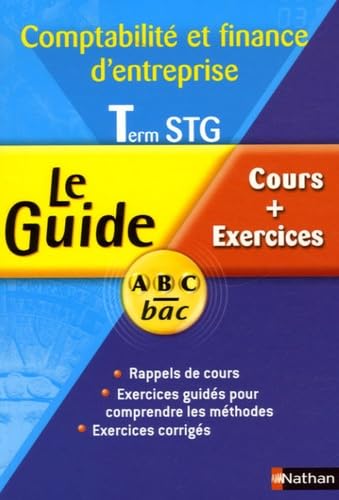 Comptabilité et finance d'entreprise Term STG: Cours + Exercices book