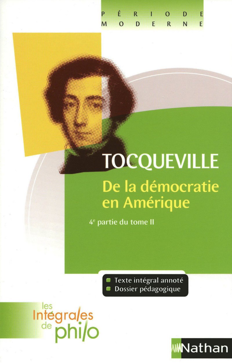 Les intégrales de Philo - TOCQUEVILLE, De la Démocratie en Amérique (4e Partie T2): 4e partie du tome 2 Non-fiction