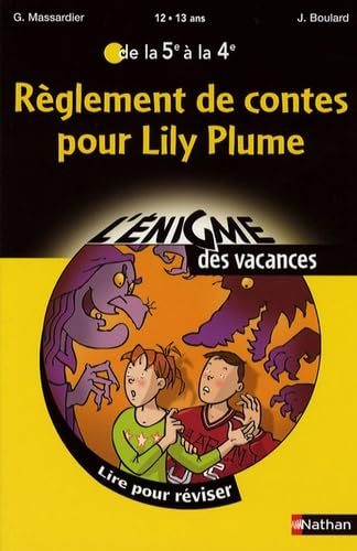 Règlement de contes pour Lily Plume: De la 5e à la 4e Books