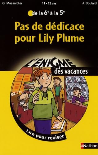 Pas de dédicace pour Lily Plume: De la 6e à la 5e book
