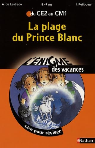 La plage du Prince Blanc: Du CE2 au CM1 Books