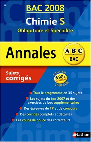 Chimie S obligatoire et spécialité : sujets corrigés, bac 2008 Books