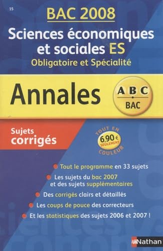 SES : terminale ES obligatoire et spécialité : sujets corrigés 2008 book