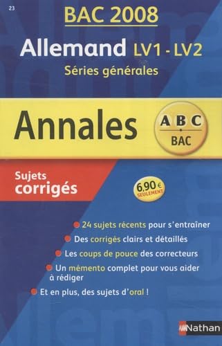 Allemand LV1-LV2 toutes séries : sujets corrigés, bac 2008 Books