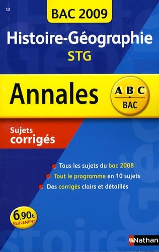 Histoire géographie STG : sujets corrigés, bac 2009 book