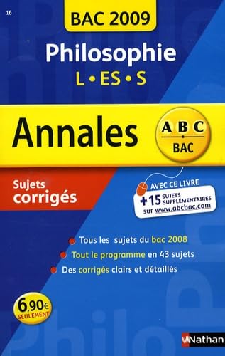 Philosophie L, ES, S : sujets corrigés, bac 2009 book