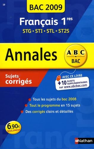 Français 1res STG, STI, STL, ST2S : sujets corrigés, bac 2009 book