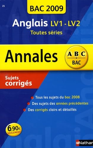 Anglais LV1-LV2 toutes séries : sujets corrigés, bac 2009 book