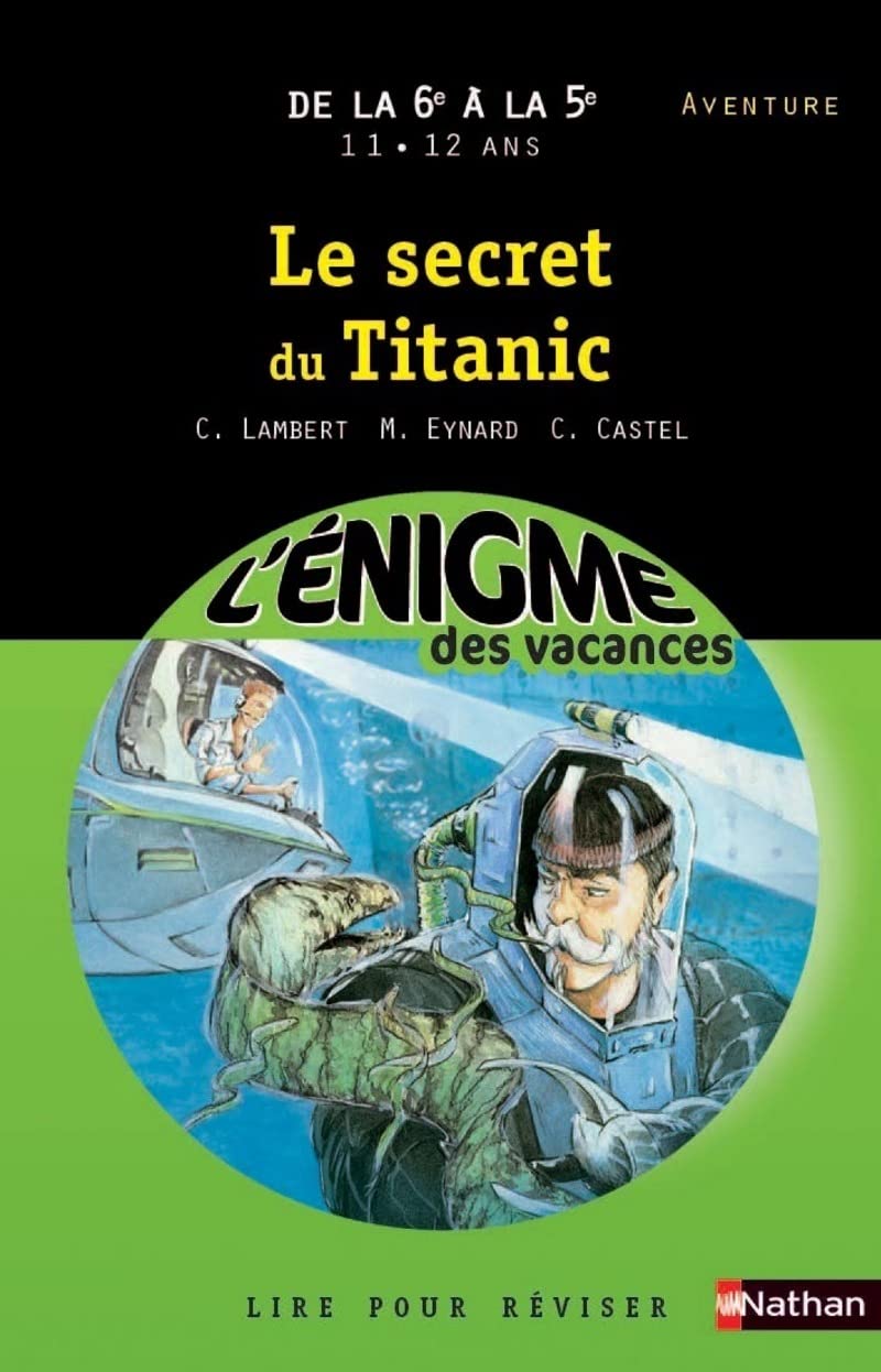 L'ENIGME DES VACANCES DE LA 6E A LA 5E - LE SECRET DU TITANIC Professional & Reference Books