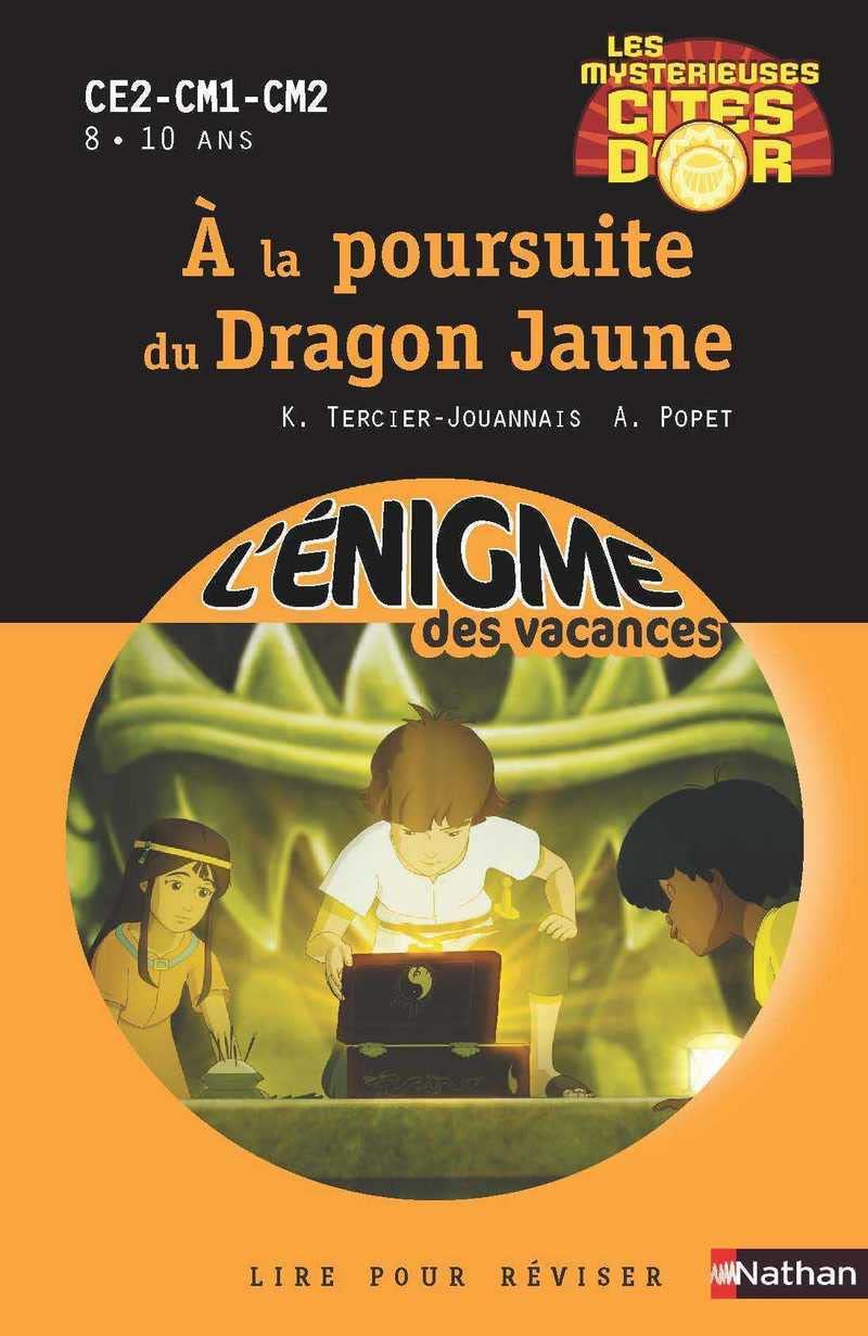 Les mysterieuses cites d'or 2/A la poursuite du dragon jaune: CE2-CM1-CM2 Professional & Reference Books