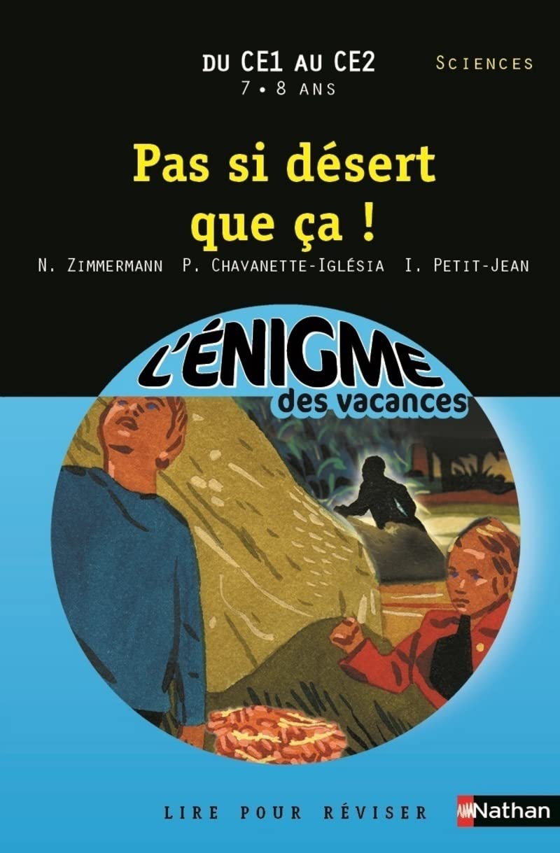 Cahier de vacances - Enigmes vacances Pas si désert que ça book