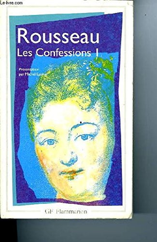 "Les Confessions", Jean-Jacques Rousseau: Résumé analytique, commentaire critique, documents complémentaires book