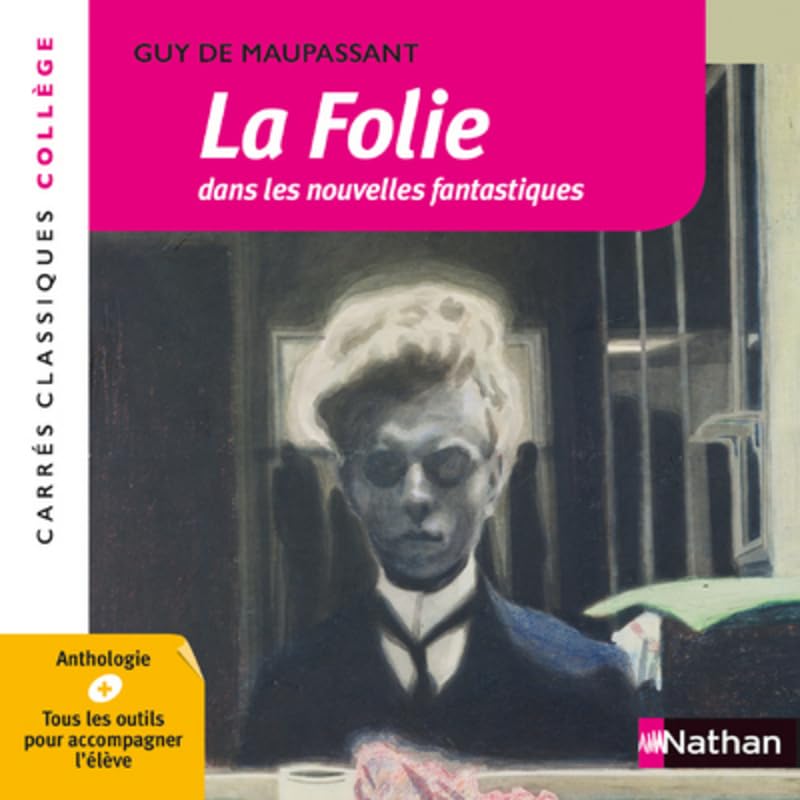 La folie dans les nouvelles fantastiques: Anthologie Non-fiction