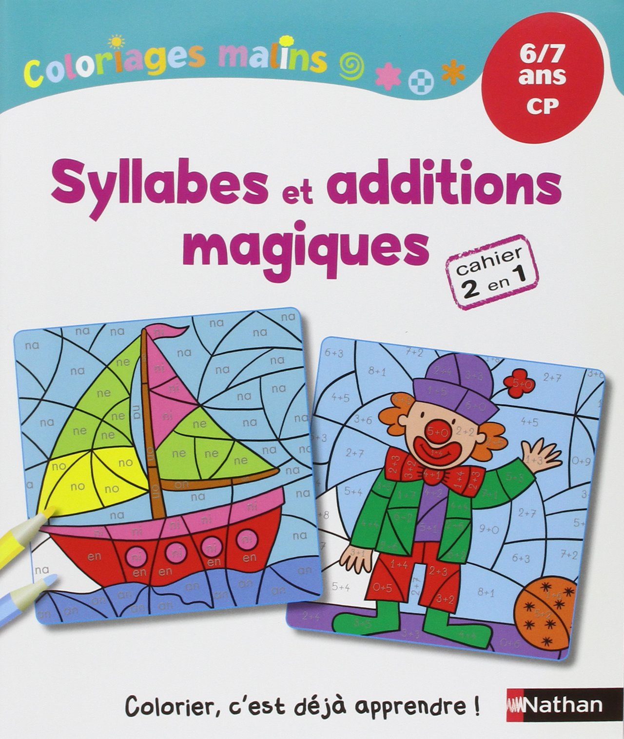 Coloriages Malins - Syllabes et additions magiques CP: 6/7 ans Professional & Reference Books