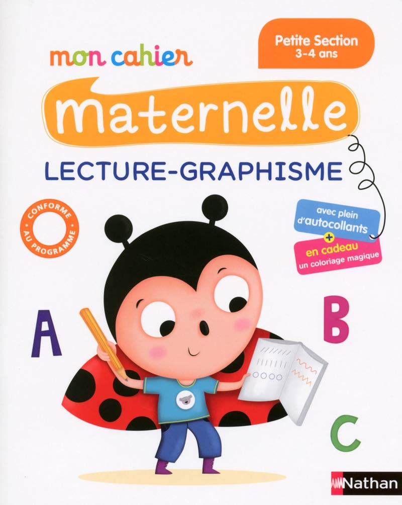 Mon Cahier Maternelle Lecture Graphisme PS: Petite Section Non-fiction
