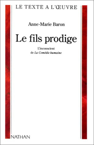 Le fils prodige: L'inconscient de "La comédie humaine" Books