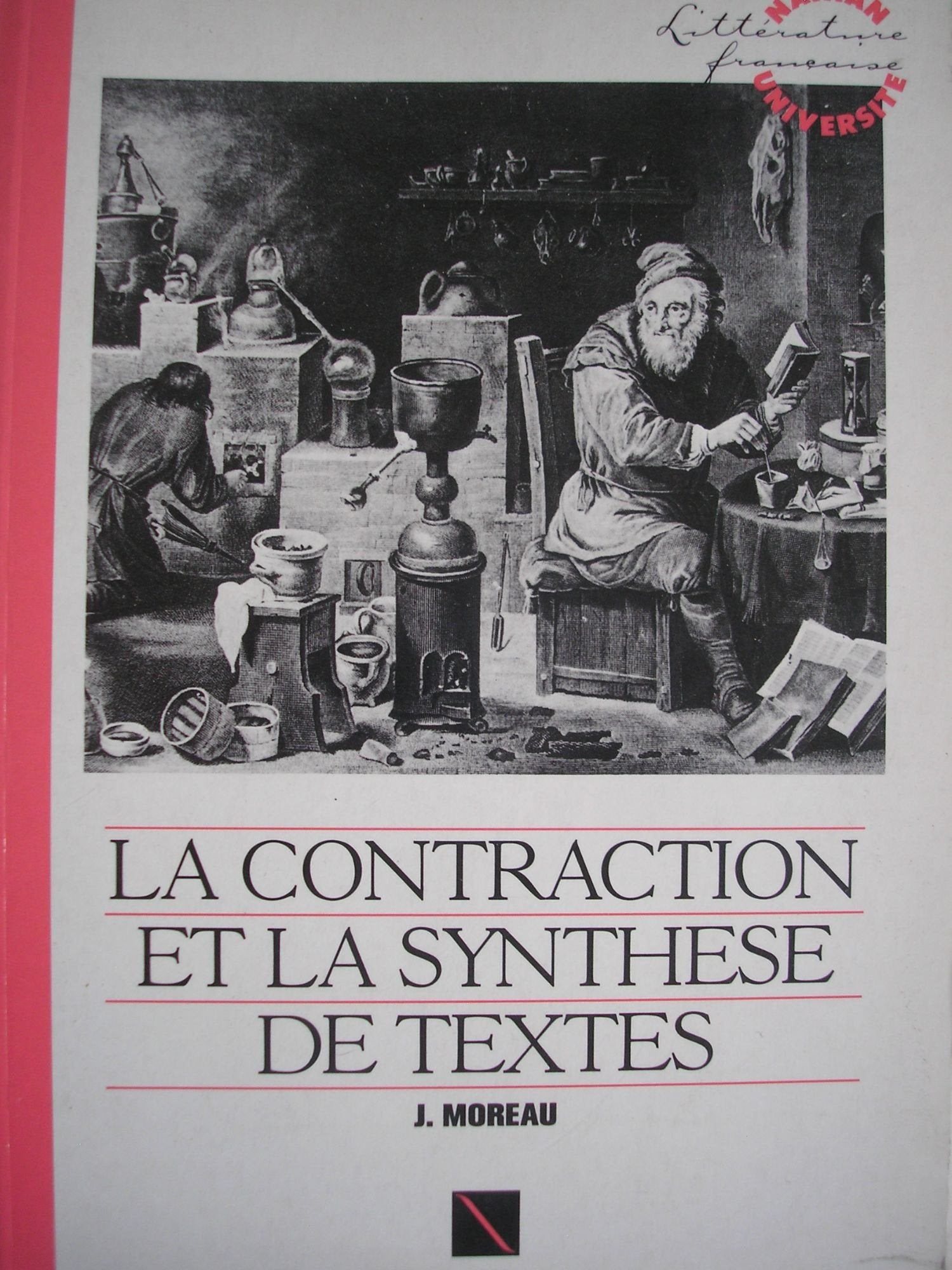 La contraction et la synthese de textes 031497 (Nathan Univ.Litter.) Books