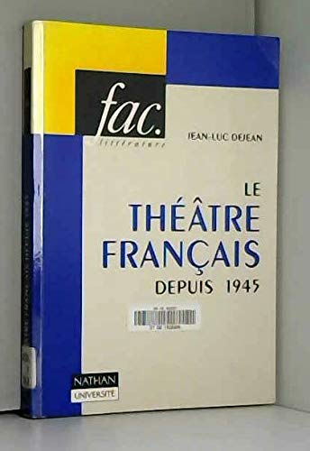 Le theatre français depuis 1945 (Nathan Univ.Litter.) Books