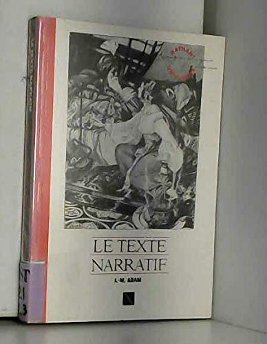 Le Texte narratif : Avec des travaux pratiques et leurs corrigés (Nathan université, information, formation) Books