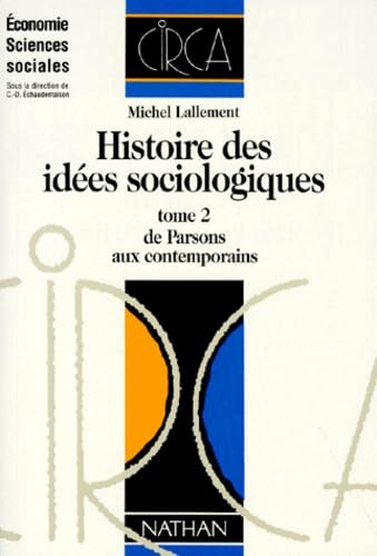 Histoire des idées sociologiques. Vol. 2. De Parsons aux contemporains Books
