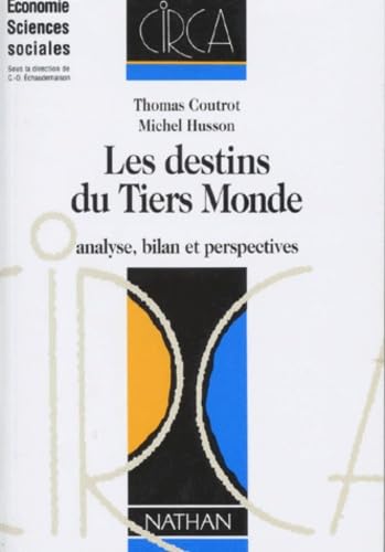 Les Destins Du Tiers Monde. Analyse, Bilan, Perspectives Books