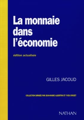La monnaie dans l'économie Books