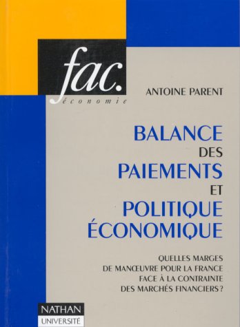 Balance des paiements et politique économique: Quelles marges de manoeuvre pour la France face à la contrainte des marchés financiers ? Books