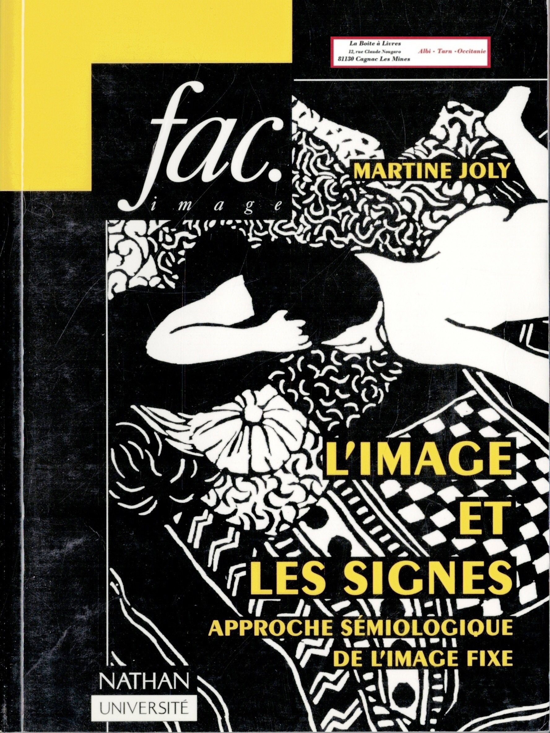 L'Image Et Les Signes. Approche Semiologique De L'Image Fixe Books