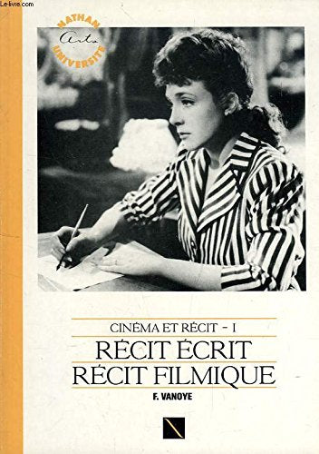 Cinéma et récit Tome 1: Récit écrit, récit filmique Books