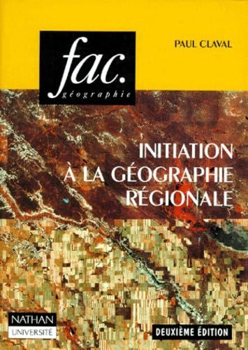 Initiation A La Geographie Regionale. 2eme Edition Augmentee book