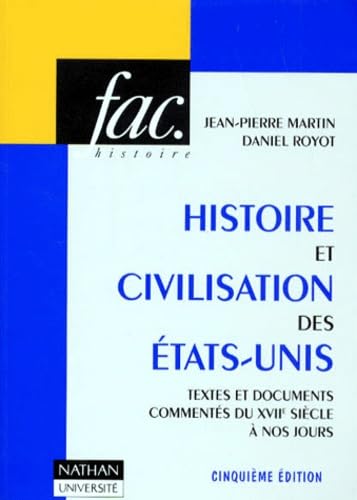 Histoire et civilisation des Etats-Unis : textes et documents commentés du XVIIe siècle à nos jours Books